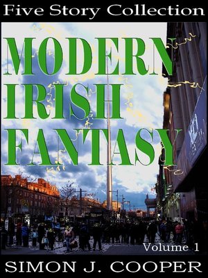 cover image of Modern Irish Fantasy Volume 1